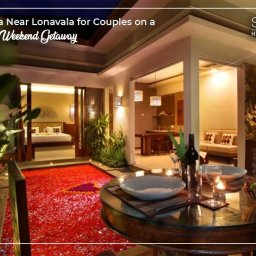 Best Villa Near Lonavala for Couples on a Romantic Weekend Getaway
